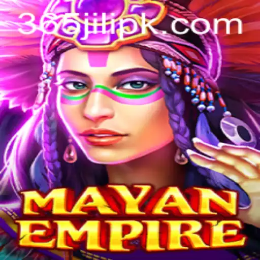 Exploring the Enigmatic World of MayanEmpire with 365 JILI