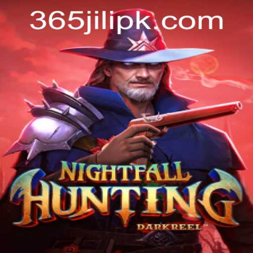 Exploring the Thrills of NightfallHunting in the World of 365 JILI
